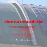 Cine en la Pescaderia. La Coruña