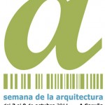 Semana de la Arquitectura 2011. La Coruña