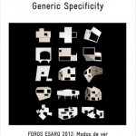 Foros 2012. Modos de Ver. Johnston Marklee. Generic Specificity