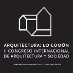 II Congreso Internacional `Arquitectura: Lo Común´