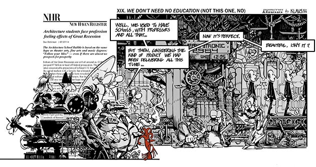 La visión de Klaus sobre la educación universitaria en arquitectura, en Uncube nº 26: 'School's Out'. Numerus Klausus #XIX: We don't need no education (Not this one, no...). Septiembre de 2014.