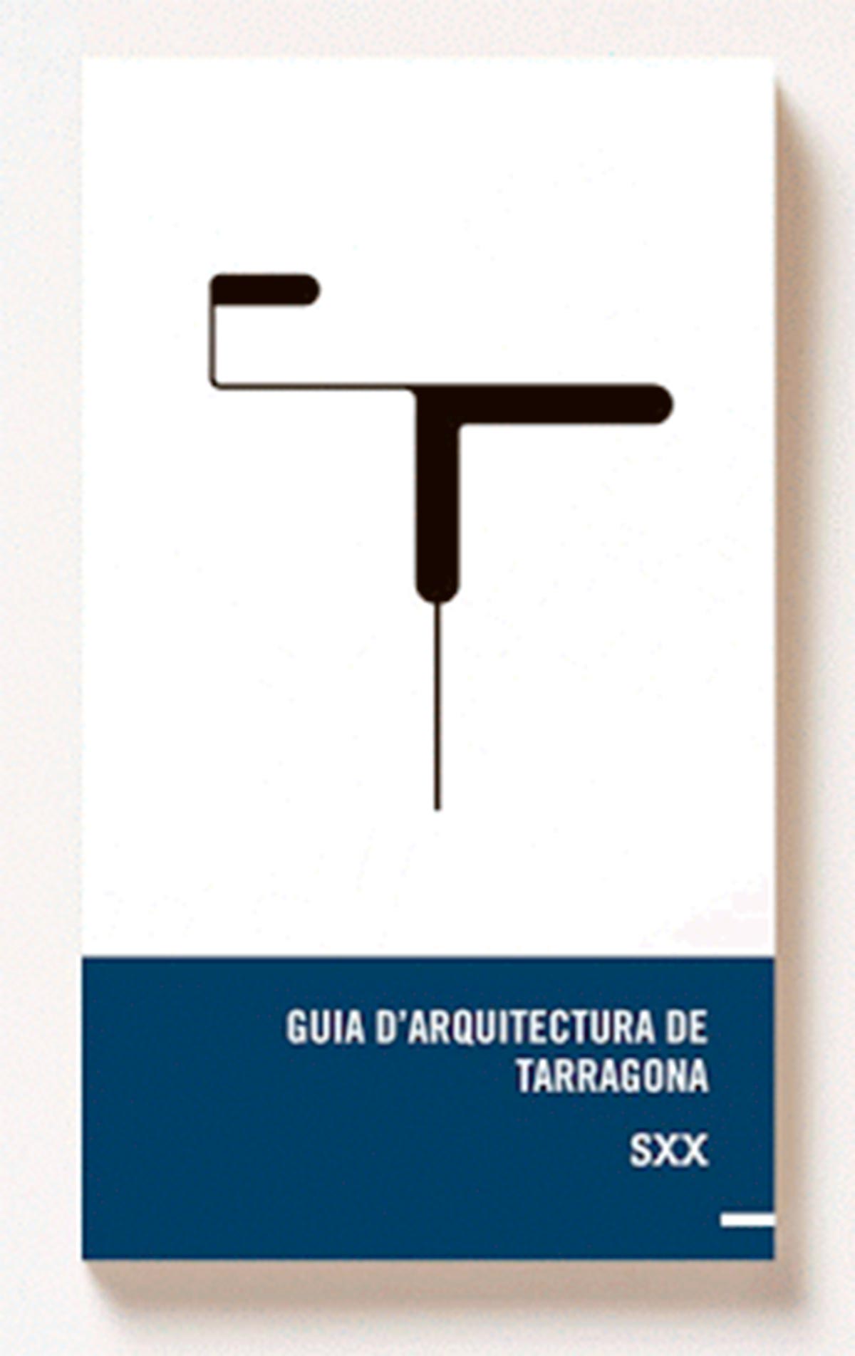 Guía de Arquitectura de Tarragona s.XX