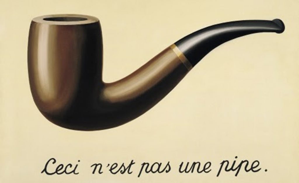 "Esto no es una pipa". En efecto: Es un cuadro de René Magritte. Un cuadro que habla de una pipa. Metalenguaje, referencia, discurso, teoría... ¿Crítica?