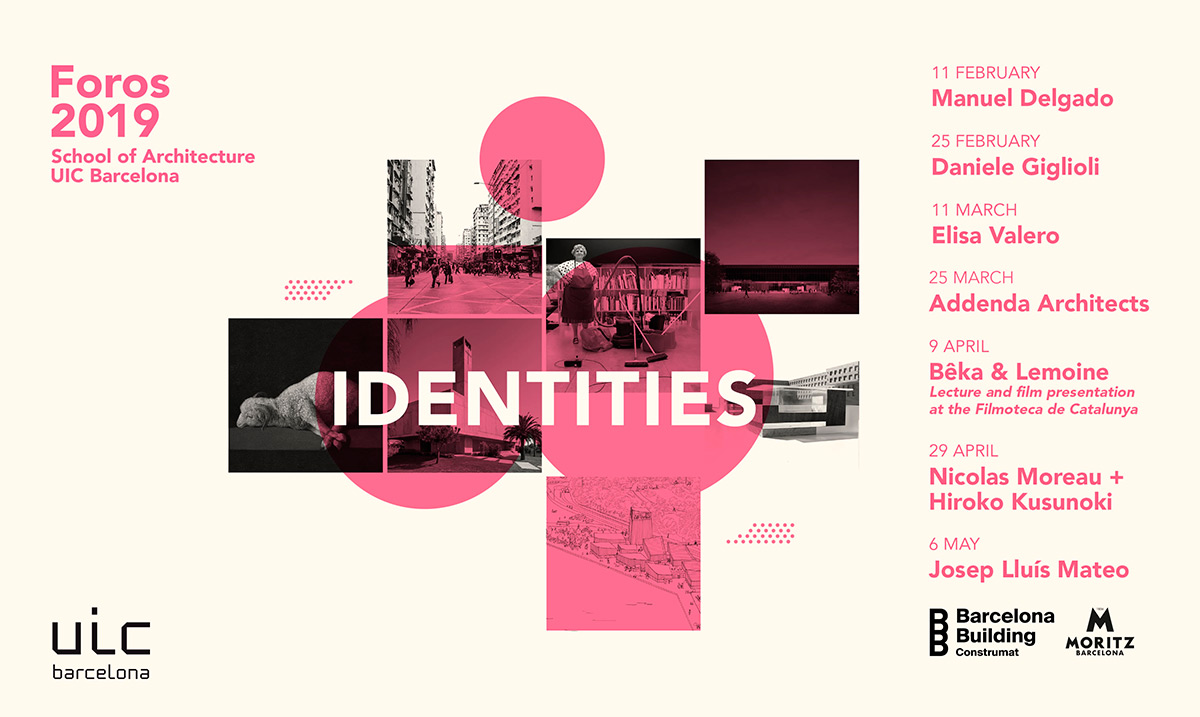 Arranca #Foros2019 «Identities» en UIC Barcelona School of Architecture