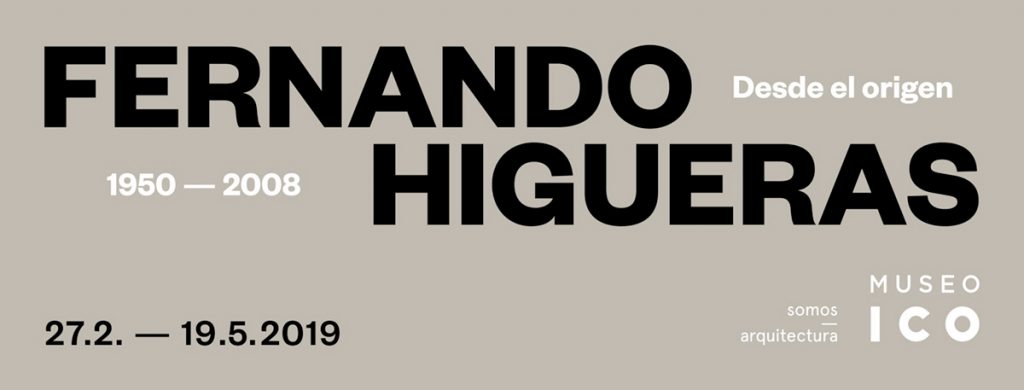 Fernando Higueras. Desde el origen