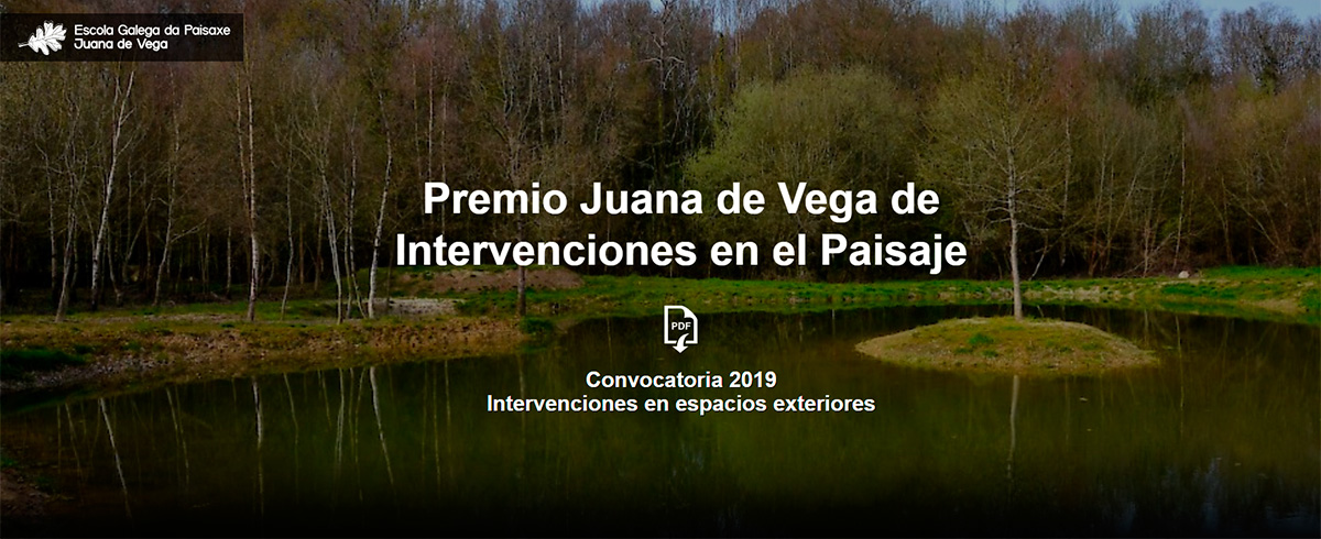 Premio Juana de Vega de Intervenciones en el Paisaje 2019