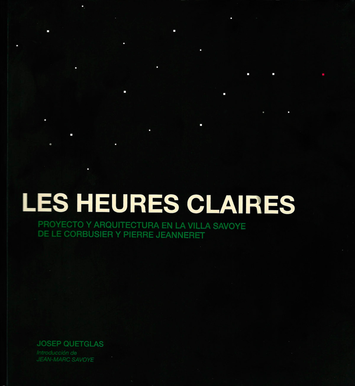 Les Heures Claires. Josep Quetglas