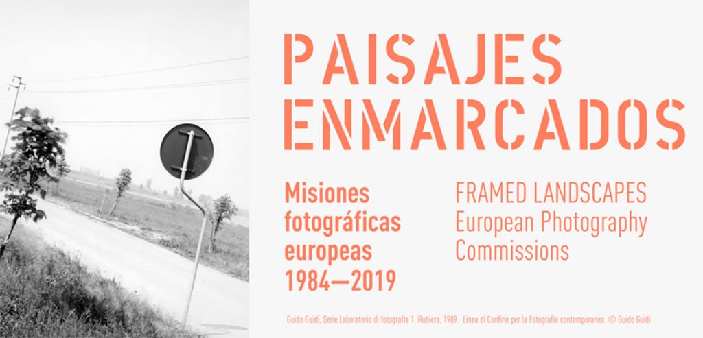 Paisajes enmarcados. Misiones fotográficas europeas, 1984-2019