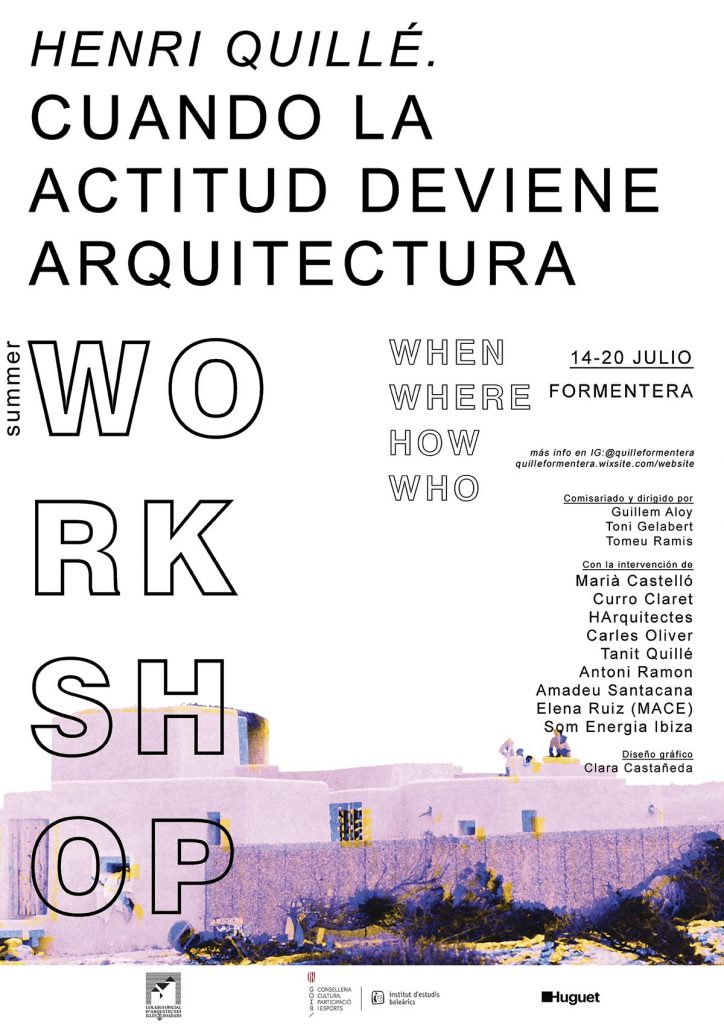 Workshop. Henri Quillé. Cuando la actitud deviene arquitectura