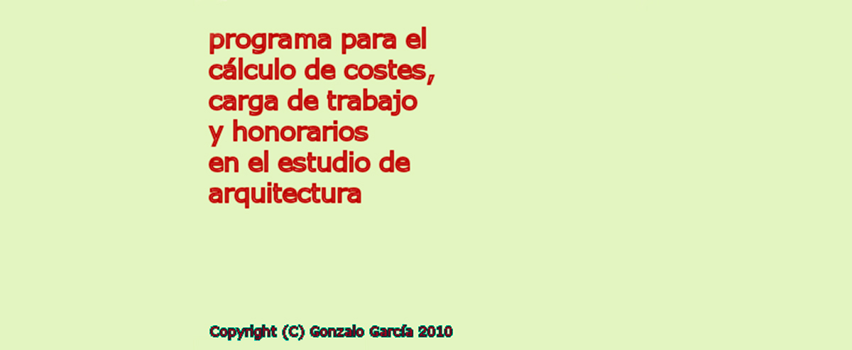 Programa para el cálculo de costes, honorarios y carga de trabajo del estudio