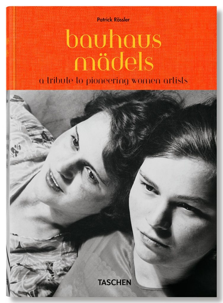 Bauhausmädels. A Tribute to Pioneering Women Artists