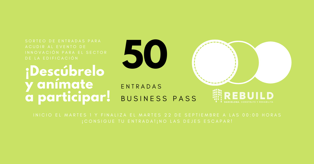 Sorteo de 50 entradas Business Pass para Rebuild 2020. Building the new era