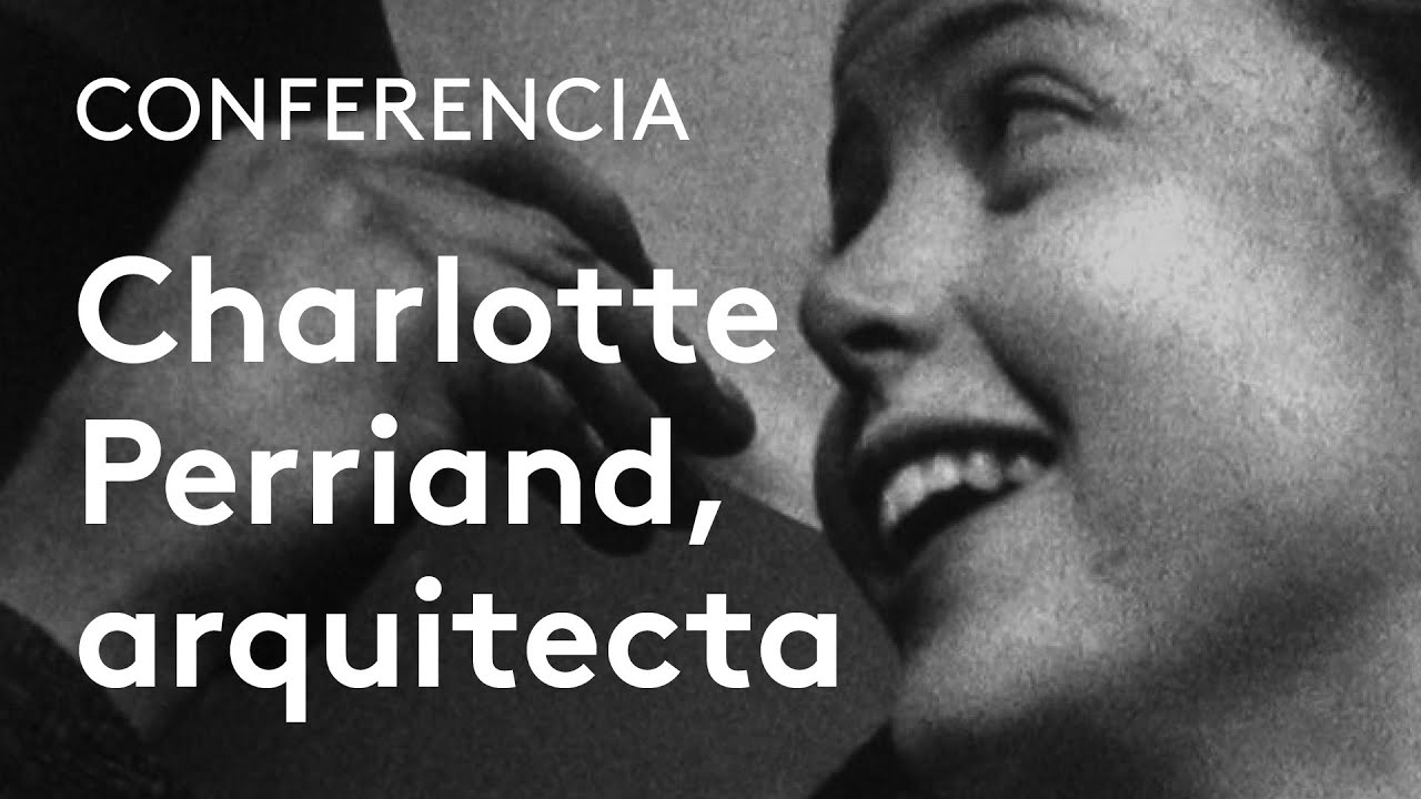 Pioneras de la arquitectura. Charlotte Perriand, una vida de creación | Ángela García de Paredes