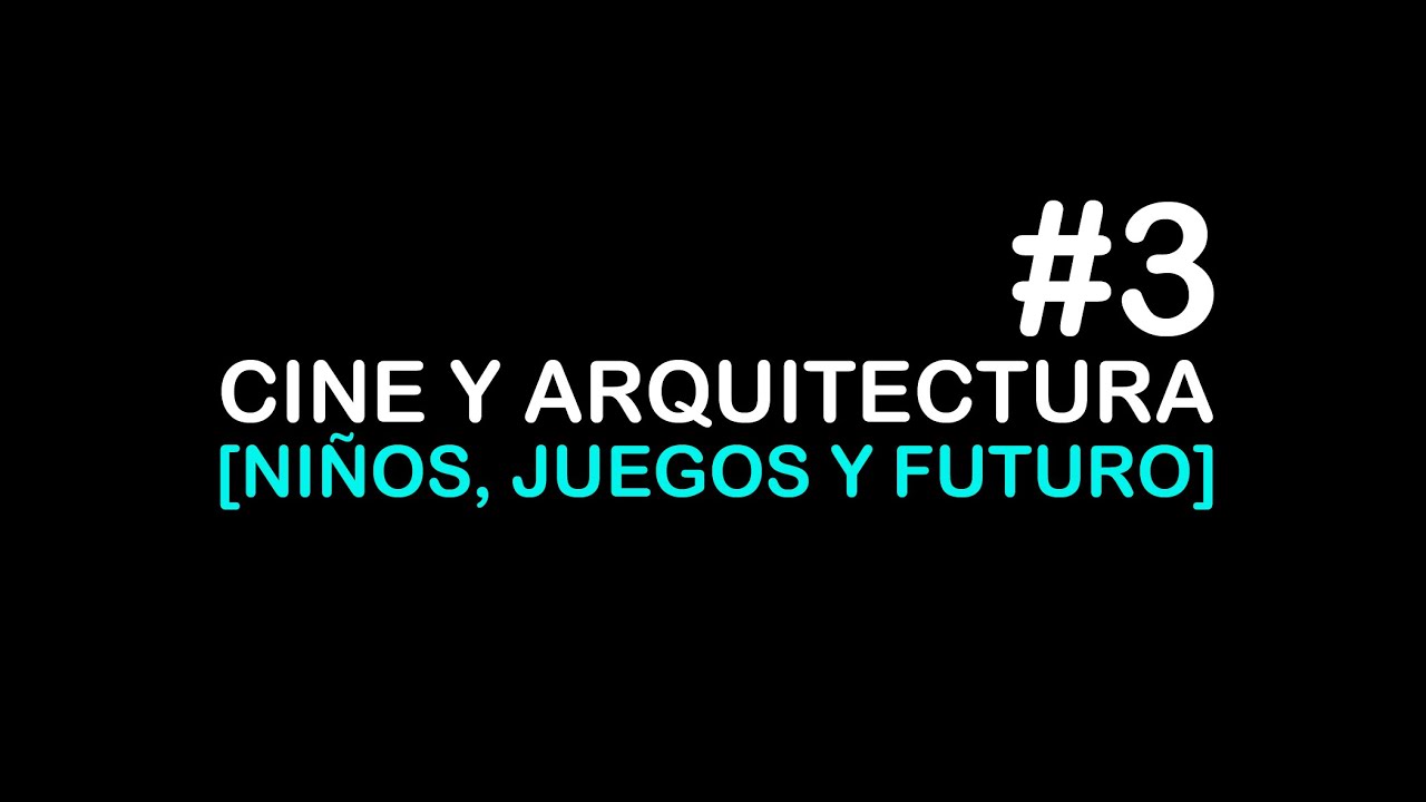 Cine y arquitectura. Los niños y el futuro. Reinventarse el espacio | Ignacio Grávalos – Patrizia Di Monte