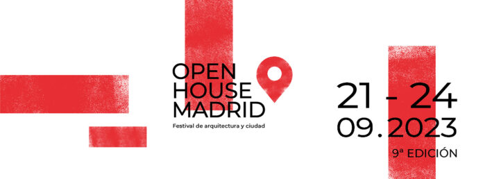 9ª Edición Open House Madrid, del 21-24 de septiembre 9ª Edición Open House Madrid, del 21 al 24 de septiembre