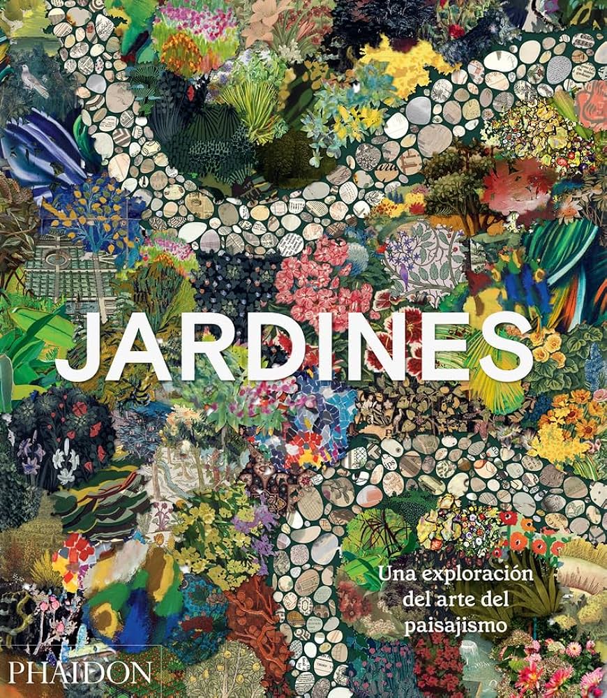 Jardines Una exploración del arte del paisajismo Editores Phaidon Matthew Biggs