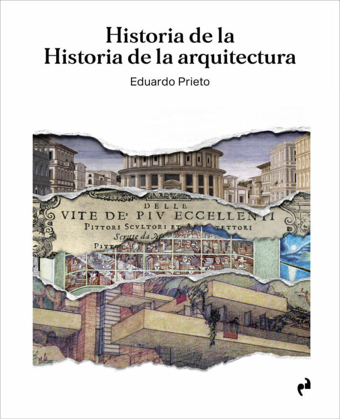 Historia de la Historia de la arquitectura Eduardo Prieto