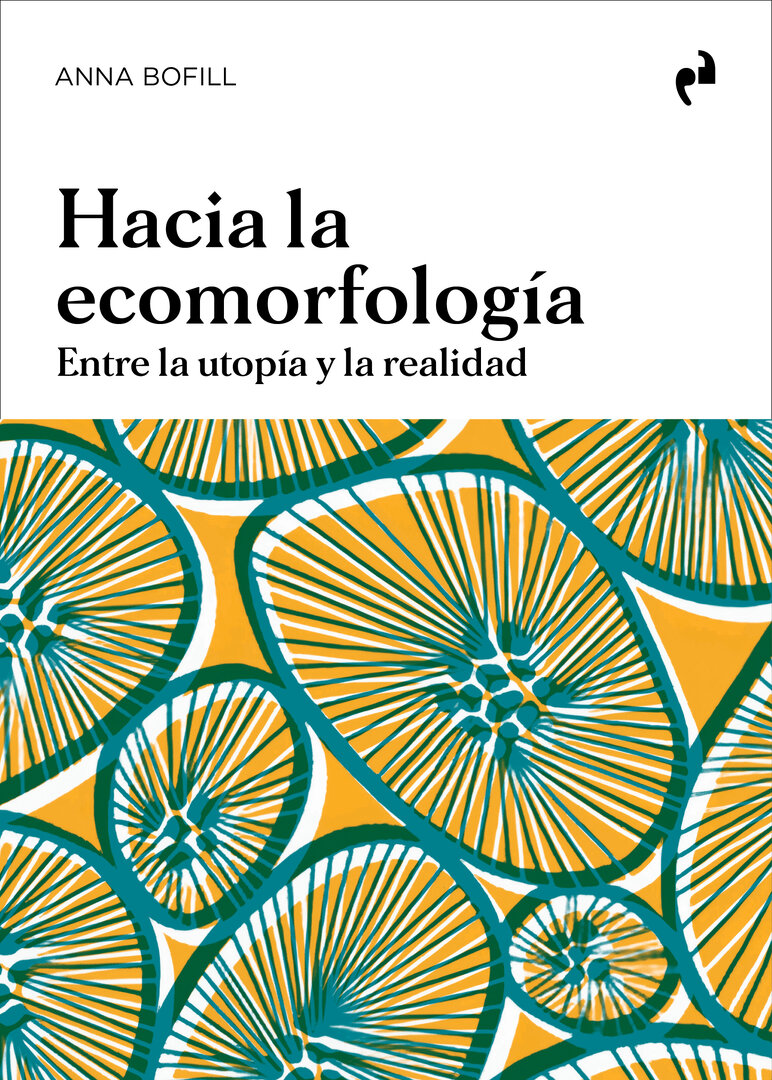 Hacia la ecomorfología Anna Bofill Levi
