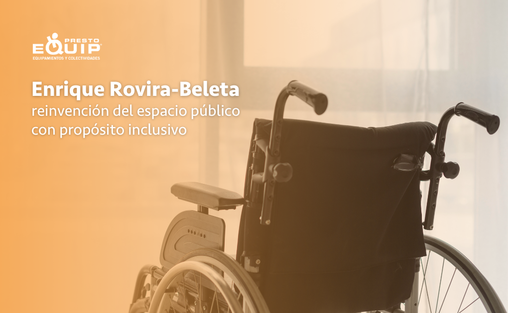 Entrevista Enrique Rovira-Beleta, reinvención del espacio público con propósito inclusivo Entrevista Enrique Rovira-Beleta, reinvención del espacio público con propósito inclusivo