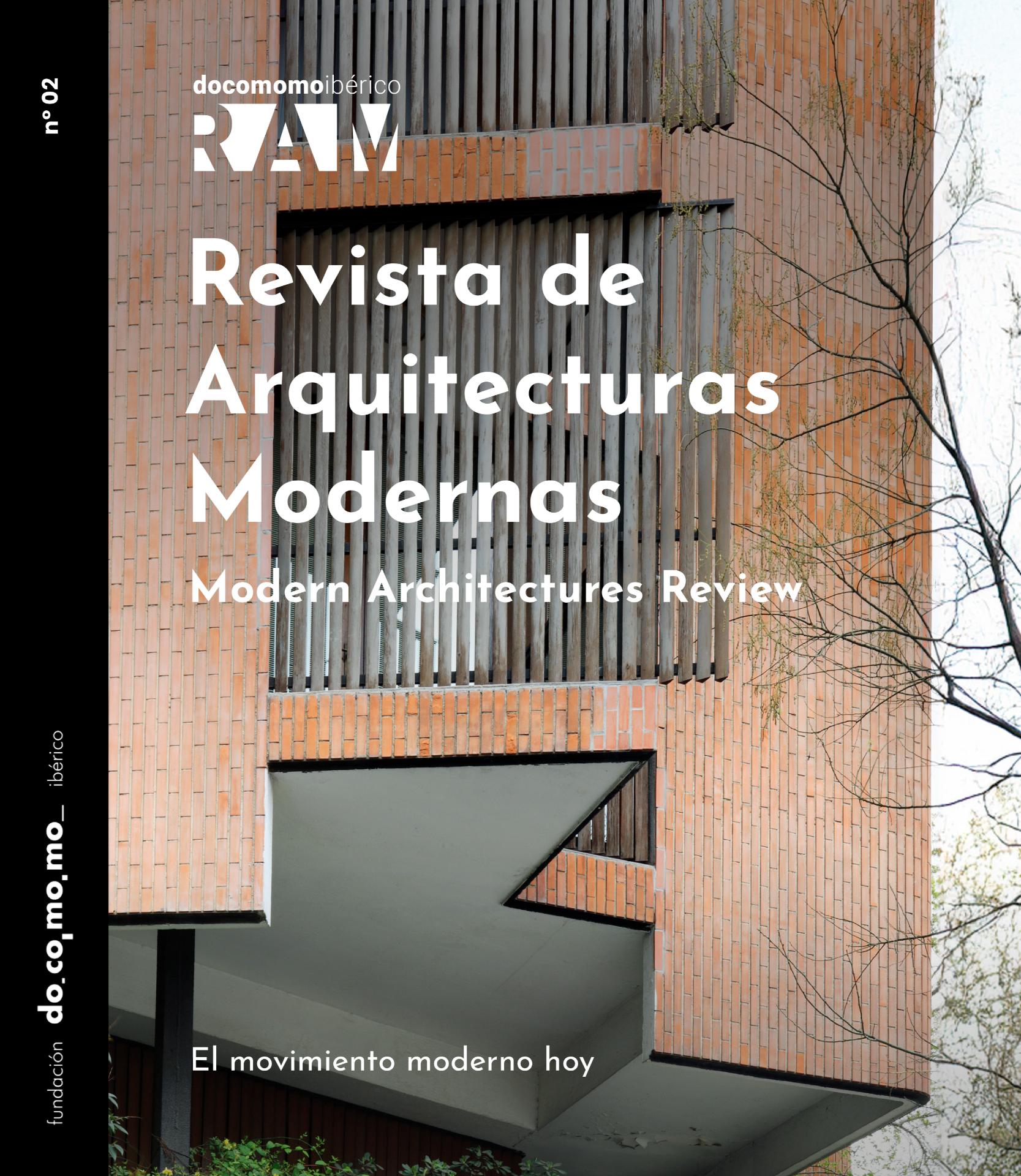 RAM Docomomo Ibérico. El movimiento moderno hoy RAM Docomomo Ibérico. El movimiento moderno hoy