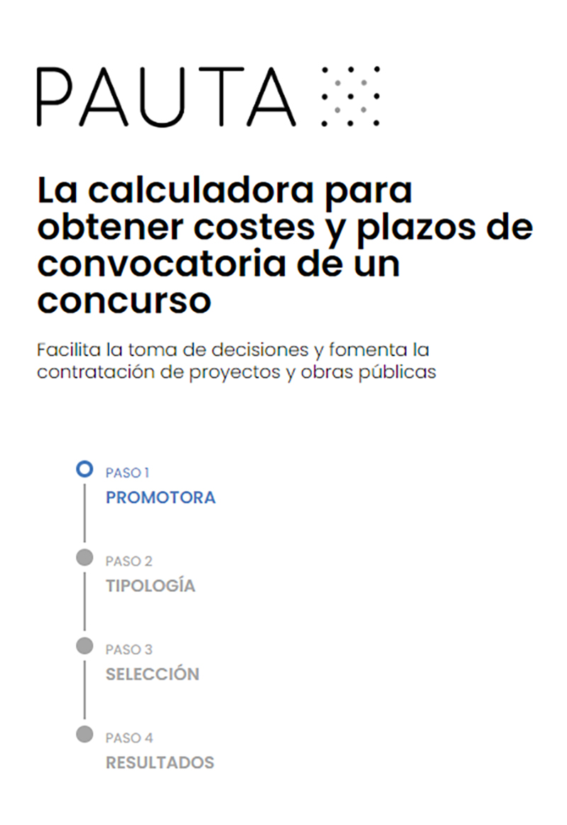 PAUTA. La calculadora para obtener costes y plazos de convocatoria de un concurso PAUTA. La calculadora para obtener costes y plazos de convocatoria de un concurso
