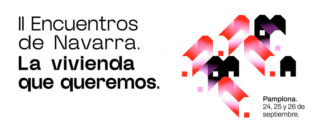 II Encuentros de Navarra. La vivienda que queremos