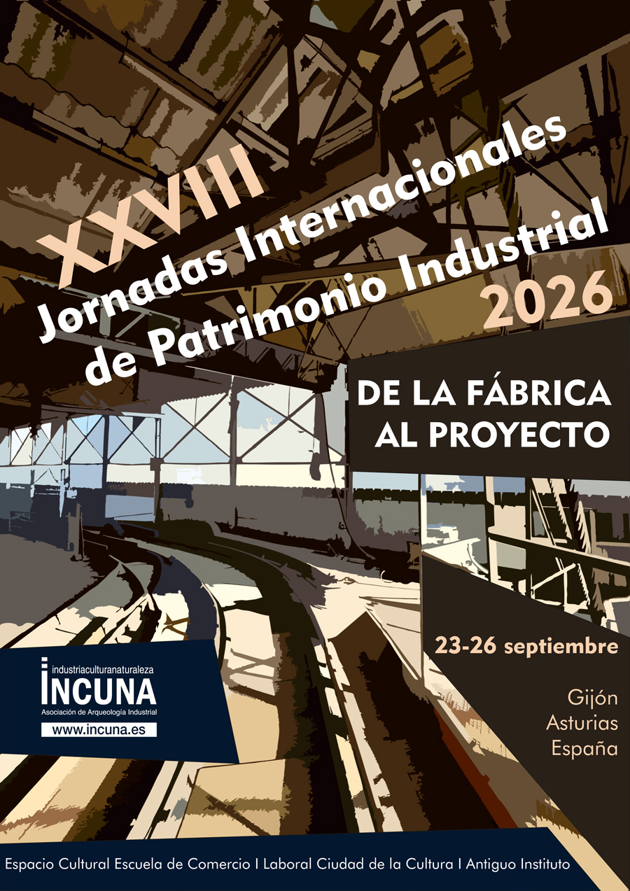 XXVIII Jornadas Internacionales de Patrimonio Industrial - INCUNA 2026 Gijón