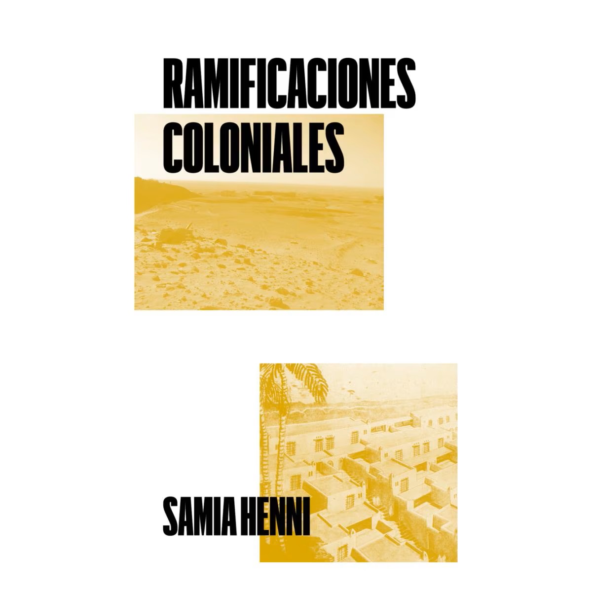 Ramificaciones coloniales Samia Henni