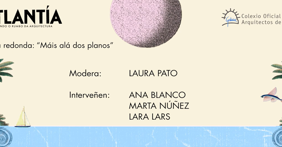 Atlantía | Laura Pato, Ana Blanco, Marta Núñez y Lara Lars