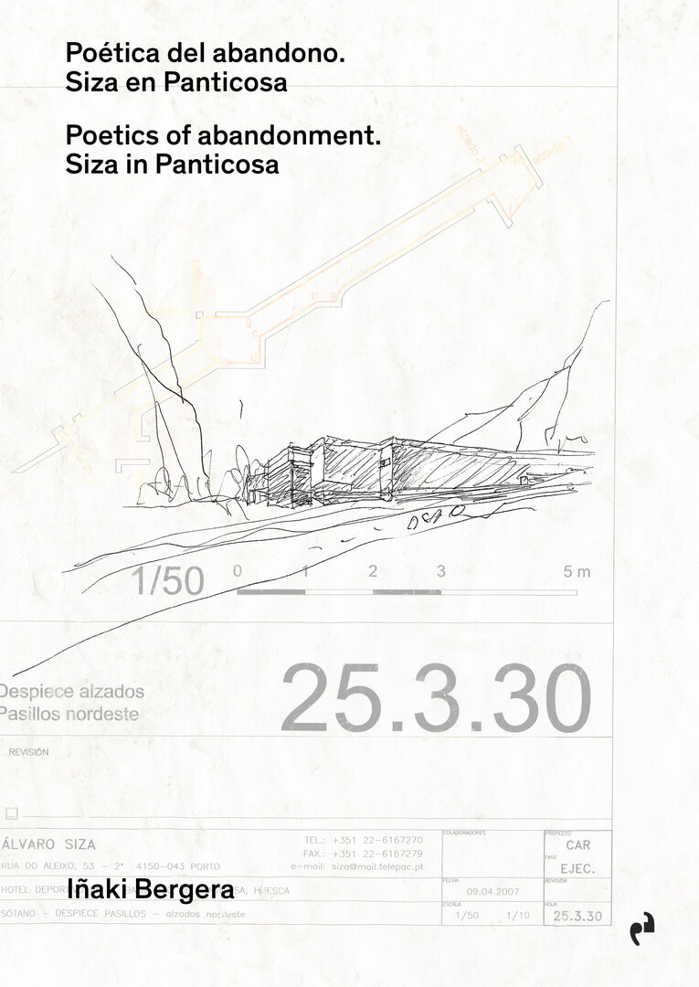 Poética del abandono. Siza en Panticosa