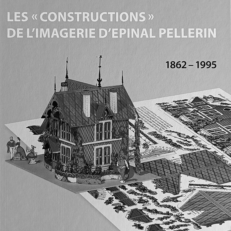 VAD14 Los acervos Les «Constructions» de l’Imagerie d’Épinal Pellerin 1862-1995. Dieter Nievergelt (ed.) Fernando Jiménez Parras