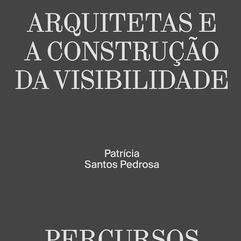 VAD15 La memoria Maria Neto. Arquitetas e a construção da visibilidade. Percursos a partir do contexto português. Patrícia Santos Pedrosa